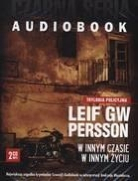 W innym czasie w innym życiu (Audiobook) - Persson Leif G. W.
