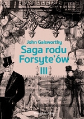 Saga rodu Forsyte`ów Tom 3 - Galsworthy John