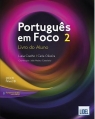 Portugues em Foco 2 B1 podręcznik+online Lusa Coelho, Carla Oliveira, Joo Malaca Casteleiro