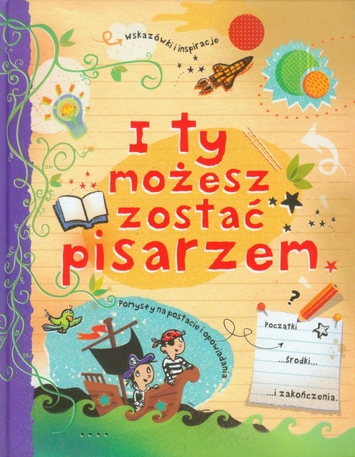 I ty możesz zostać pisarzem