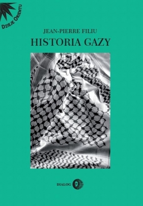 Historia Gazy - Filiu Jean-Pierre