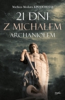  21 dni z Michałem Archaniołem