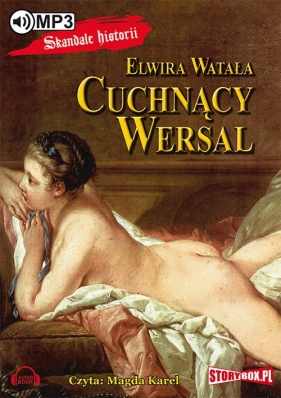 Cuchnący Wersal (Audiobook) - Watała Elwira<br />
