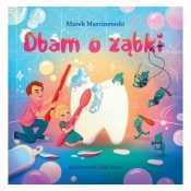 Dbam o ząbki - Marcinowski Marek