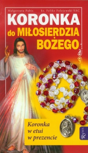 Koronka do Miłosierdzia Bożego z prezentem - Pabis Małgorzata<br />