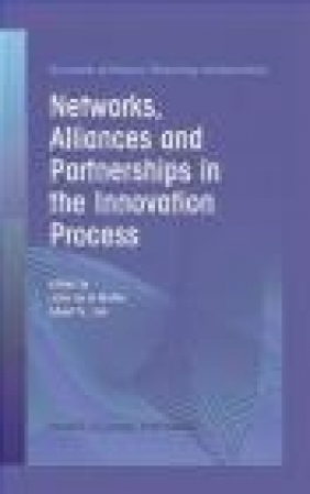 Networks, Alliances and Partnerships in the Innovation Process