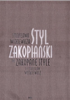 Styl zakopiański Stanisława Witkiewicza BR - Teresa Jabłońska