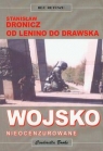 Wojsko nieocenzurowane Od Lenino do Drawska Dronicz Stanisław