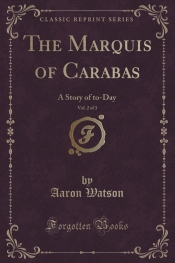 The Marquis of Carabas, Vol. 2 of 3