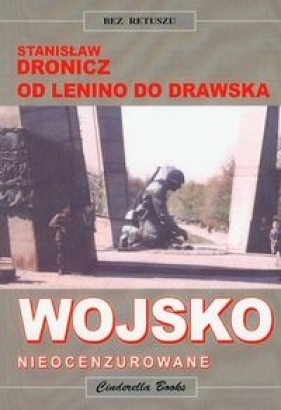 Wojsko nieocenzurowane - Dronicz Stanisław