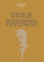 Dzieje wychowania fizycznego - Eugeniusz Piasecki