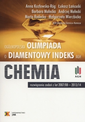 Olimpiada o diamentowy indeks AGH Chemia - Anna Kozłowska-Róg, Łukasz Łańcucki, Barbara Małecka, Andrzej Małecki