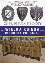 Wielka Księga Piechoty Polskiej 25 Dywizja Piechoty Wielkopolskiej - Praca zbiorowa
