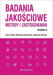 Badania jakościowe - metody i zastosowania (wyd. III) - Springer Agnieszka, Olejnik Iwona, Mirosława Kaczmarek