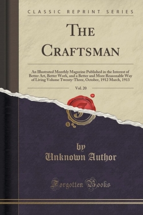 The Craftsman, Vol. 20 - Author Unknown