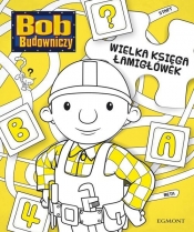 Wielka księga łamigłówek Bob Budowniczy - <br />