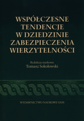 Współczesne tendencje w dziedzinie zabezpieczeń wierzytelności - <br />
