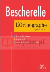 Bescherelle l'ortographe pour tous - Opracowanie zbiorowe