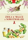 Zioła w walce z nowotworami w.3 Teodor Książkiewicz