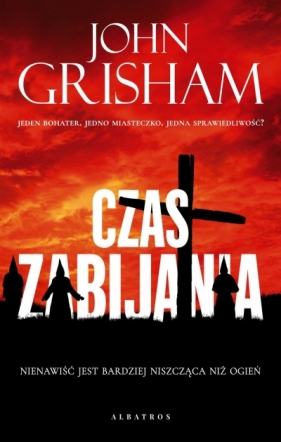 Czas zabijania. Cykl Jake Brigance - John Grisham