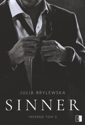 Sinner. Trylogia Inferno. Tom 3 (Uszkodzona okładka) - Julia Brylewska