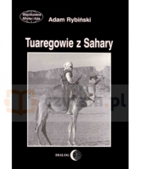 Tuaregowie z Sahary - Adam Rybiński