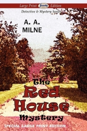 The Red House Mystery (Large Print Edition) - A.A. Milne