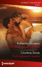 Twoja bliskość jest jak magnes - Charlene Sands, Katherine Garbera