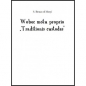 Wobec motu Proprio „Traditionis custodes” - Bruna od Maryi