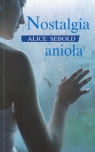 Nostalgia anioła  Sebold Alice