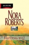 Braterska więź  Nora Roberts