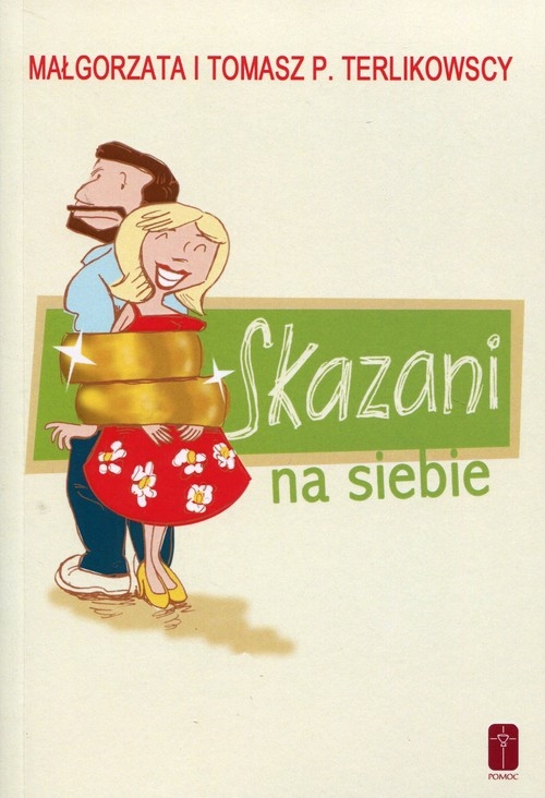 Skazani na siebie