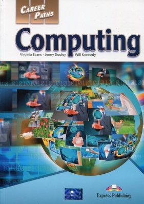 Career Paths Computing Book 1 - Evans Virginia, Dooley Jenny, Kennedy Will