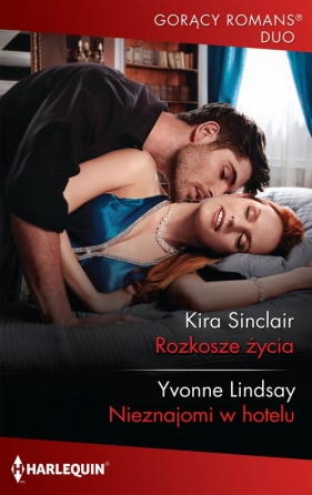 Rozkosze życia Nieznajomi w hotelu - Sinclair Kira, Lindsay Yvonne