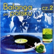 Balanga po Polsku cz.2 CD - Praca zbiorowa