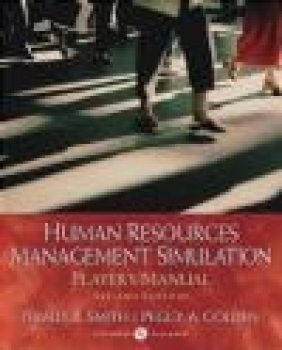 Human Resources Simulation Peggy A. Golden, Jerald R. Smith,  Smith