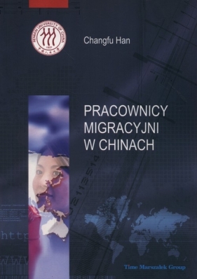 Pracownicy migracyjni w Chinach - Han Changfu