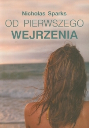 Od pierwszego wejrzenia - Nicholas Sparks
