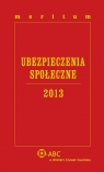 Meritum Ubezpieczenia Społeczne 2013 Dziubińska-Lechnio Ewa , Kostrzewa Magdalena , Kostrzewa Piotr , Kuźniar Jerzy , Skowrońska Eliza ,