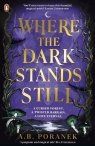 Where the dark stands still wer. angielska