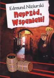 Naprzód wspaniali - Edmund Niziurski