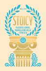 Stoicy. Filozofia Seneki, Marka Aureliusza i Epikteta Opracowanie zbiorowe