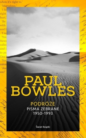 Podróże Pisma zebrane 1950-1993 - Bowles Paul