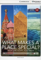 What Makes a Place Special? Moscow, Egypt, Australia Low Intermediate Book with Online Access - Maule David