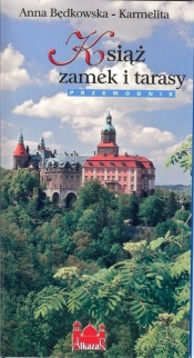 Książ zamek i tarasy - Anna Będkowska-Karmelita