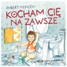  Kocham cię na zawsze