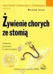 Żywienie chorych ze stomią - Jarosz Mirosław