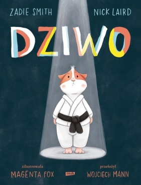 Dziwo - Smith Zadie, Laird Nick