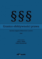 Granice efektywności prawa Sposoby osiągania efektywności w prawie Tom 1