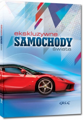 Ekskluzywne samochody świata